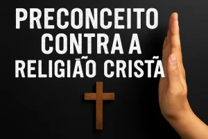 Imagem com a frase "Preconceito contra a religião cristã", relacionada ao viés acadêmico discutido no artigo