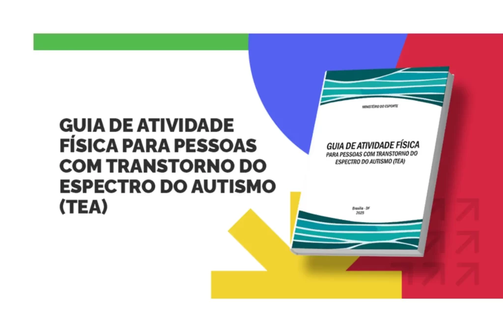 Capa do Guia de Atividade Física para Pessoas com Transtorno do Espectro do Autismo (TEA), publicado pelo Ministério do Esporte em 2025
